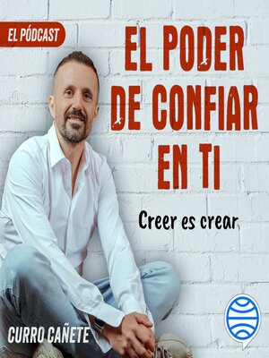 cover image of Curro Cañete. Creer es crear (3/10)